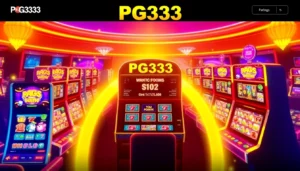 PG333: ครบเครื่องเรื่องเกมสล็อตเว็บตรงอัปเดตล่าสุด พร้อมโบนัสสุดคุ้ม